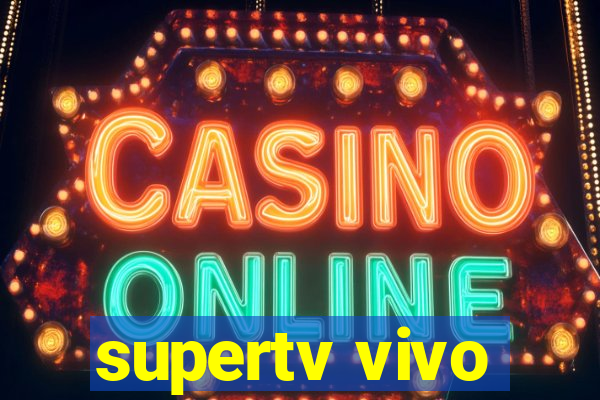 supertv vivo